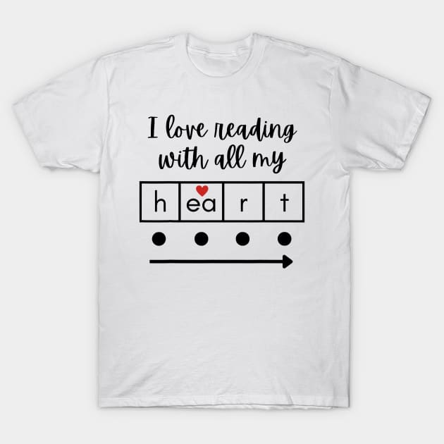 I Love Reading With All My Heart Science Teacher Valentine T-Shirt by Neldy